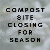 compost site closing for season with snowy evergreen backdrop
