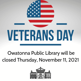 Owatonna Public Library will be closed Thursday, November 11, 2021 (1)