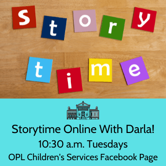 Storytime Online With Darla on the OPL Childrens Services fb page